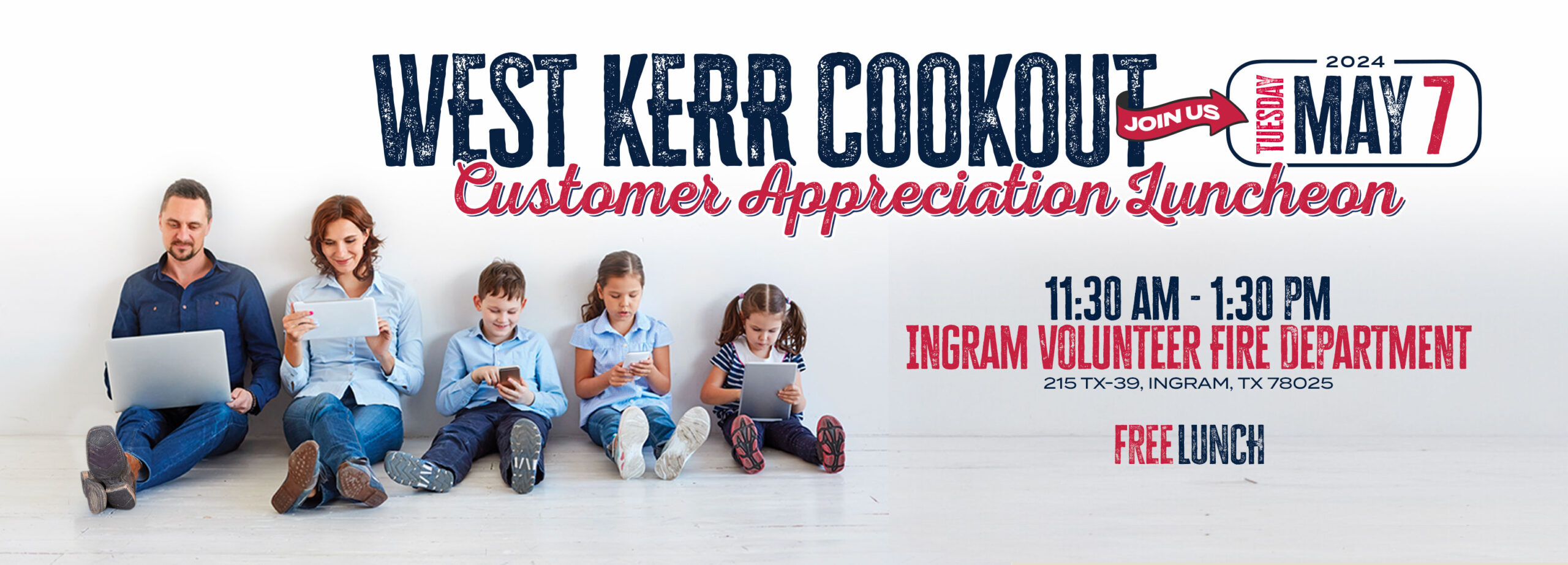 West Kerr Cookout - Tuesday May 7, 2024, Customer Appreciation Luncheon