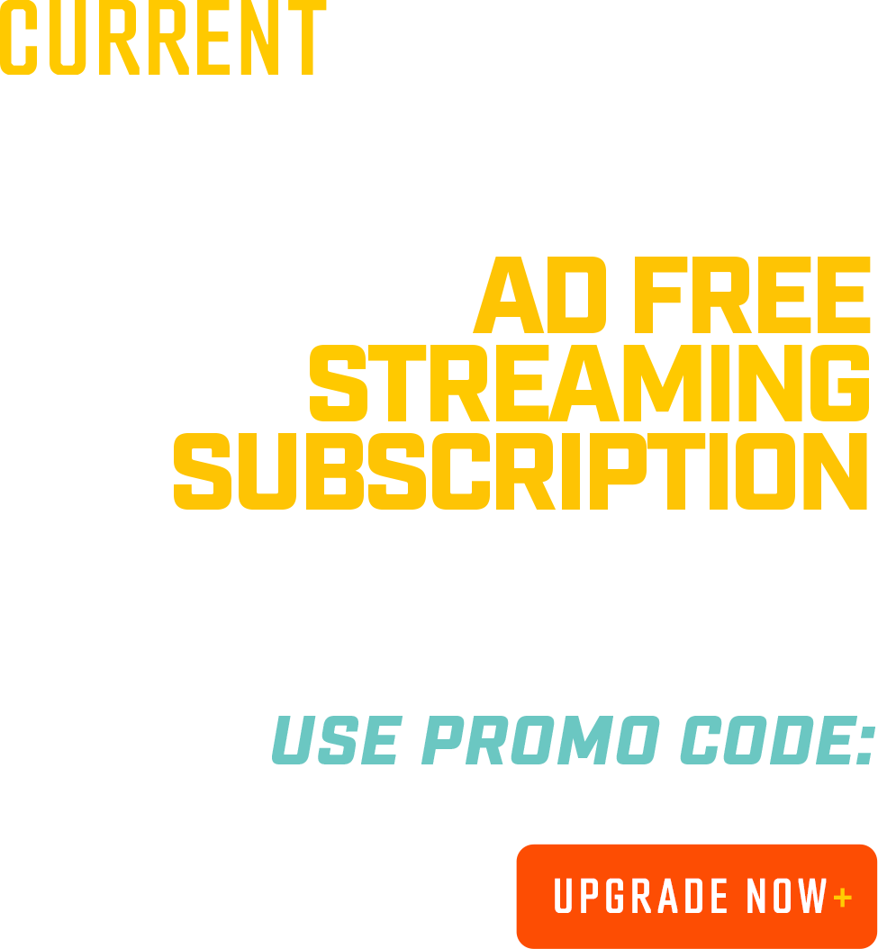 Current Subscribers - 6 months ad-free streaming subscription when you upgrade to 1Gig or more. Use promo code: GigPerks + Upgrade now